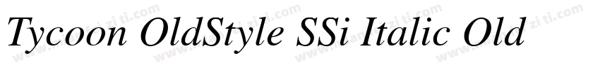 Tycoon OldStyle SSi Italic Old Style Figures字体转换